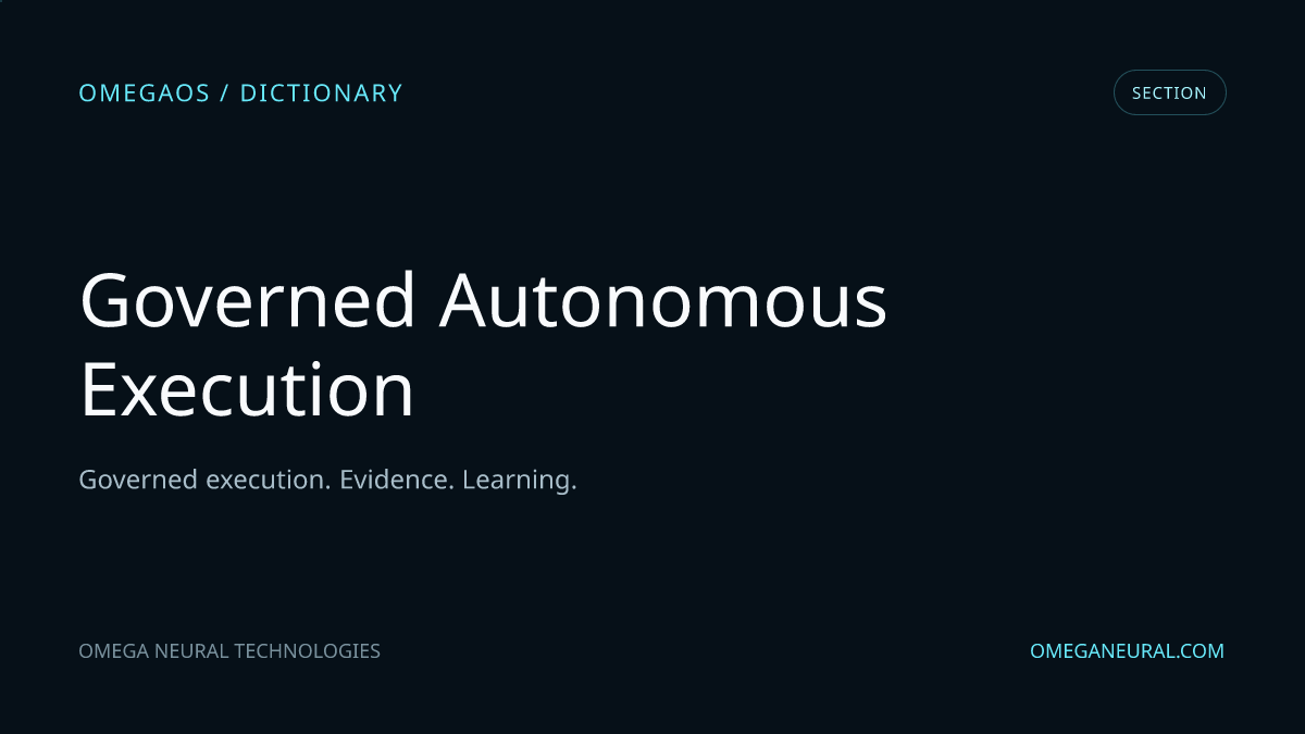 Governed Autonomous Execution - OmegaOS section visual Branded OmegaOS editorial graphic for Governed Autonomous Execution, used while the reviewed section visual is prepared.
